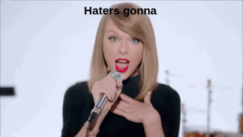 Taylor Swift Haters Gonna Hate GIFs - Get the best GIF on GIPHY